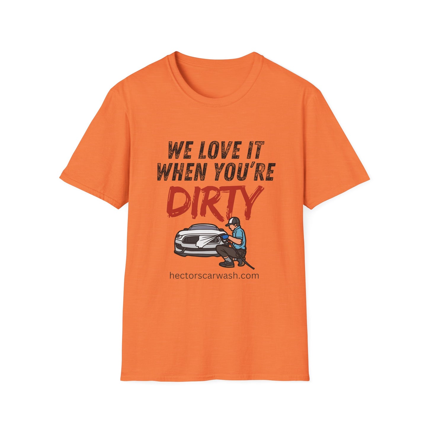 'We Love It When You're Dirty' Car Lovers Unisex Soft Style T-Shirt