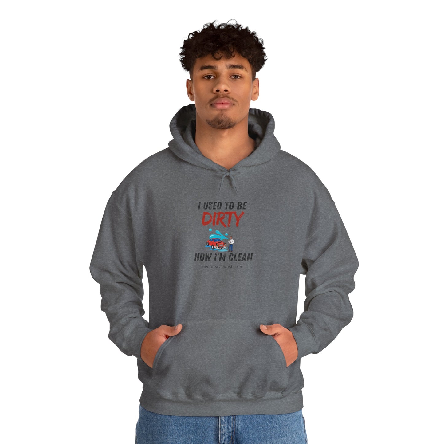 Hectors' 'I Used to Be Dirty Now I'm Clean' Hoodie - Unisex Heavy Blend Sweatshirt