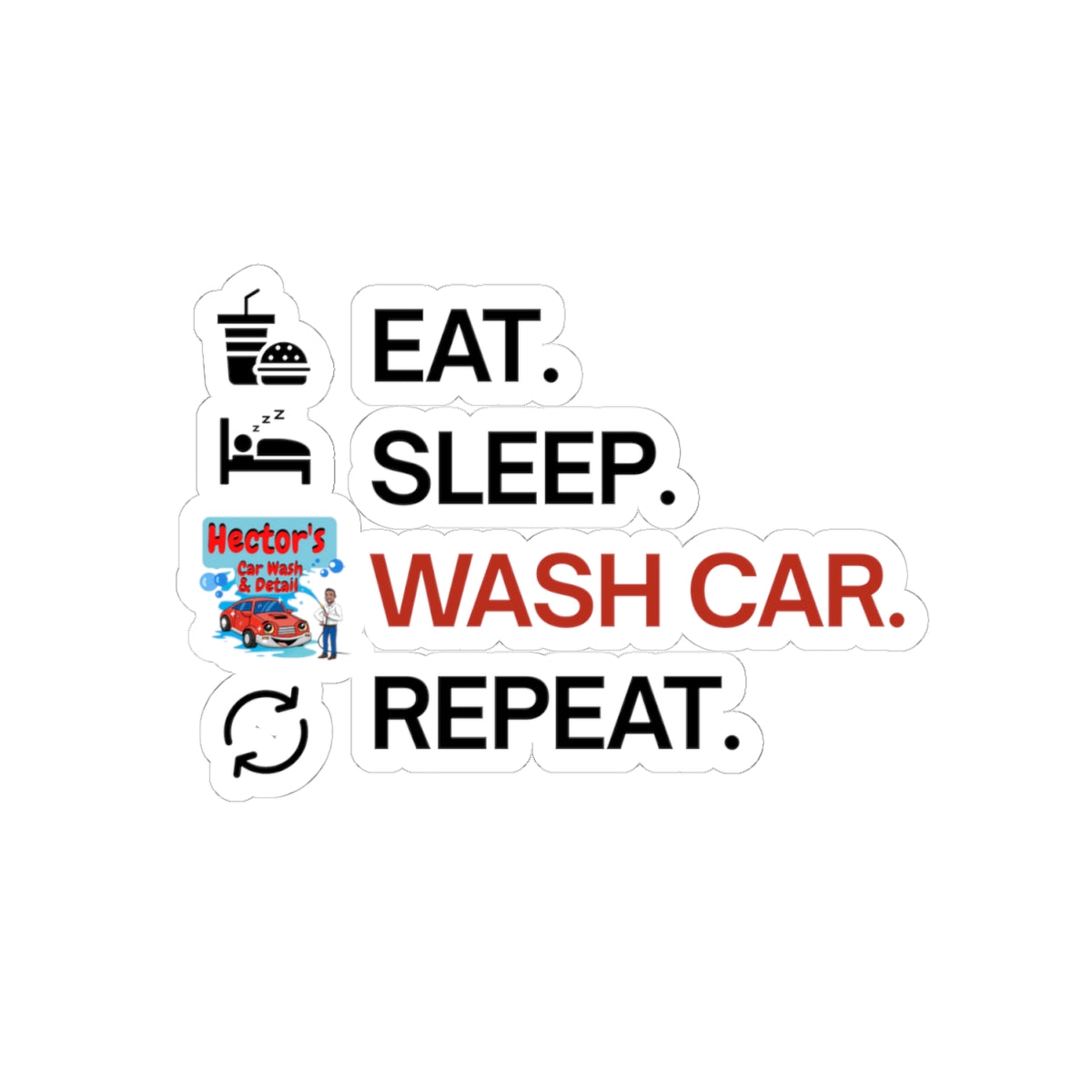 'Eat Sleep Wash Car Repeat' Car Wash Kiss-Cut Stickers - Fun Auto Decor