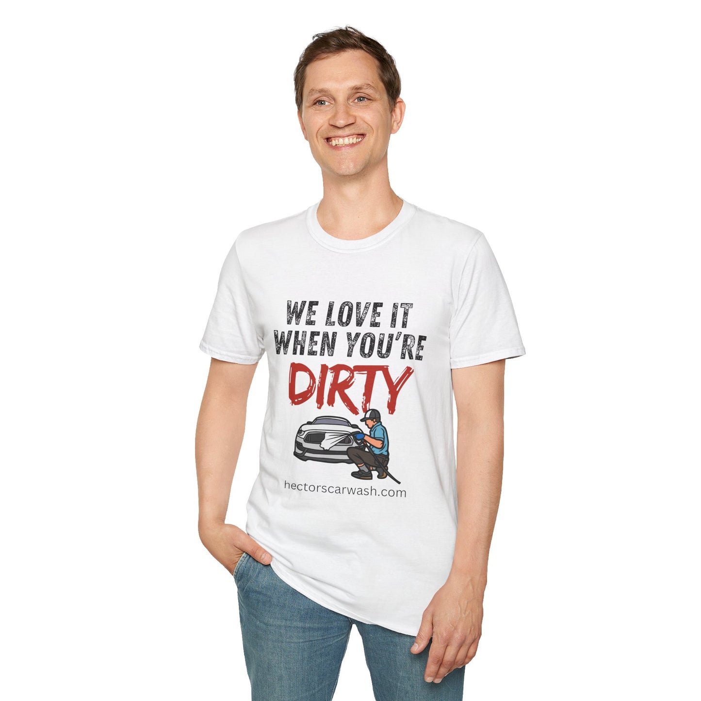 'We Love It When You're Dirty' Car Lovers Unisex Soft Style T-Shirt