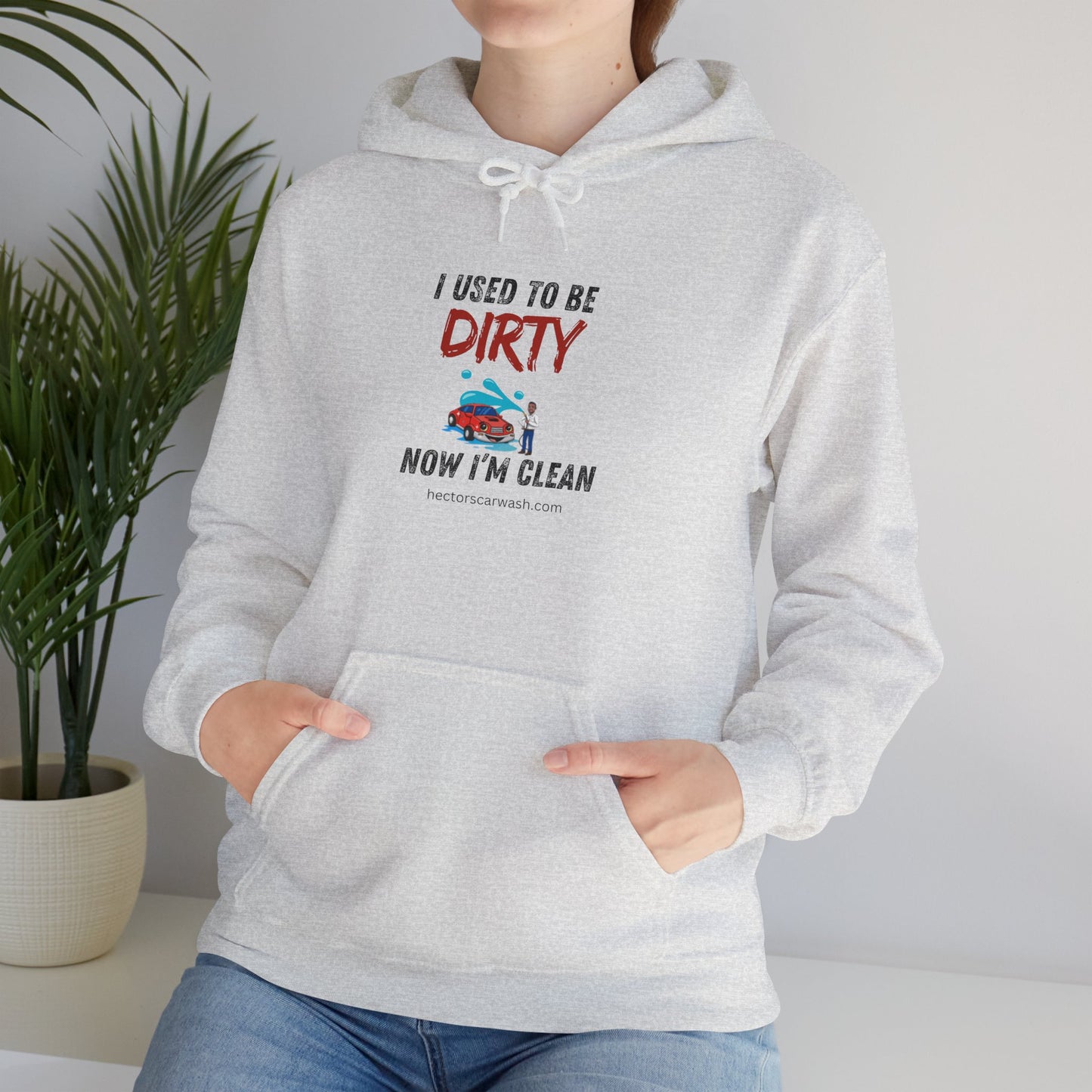 Hectors' 'I Used to Be Dirty Now I'm Clean' Hoodie - Unisex Heavy Blend Sweatshirt