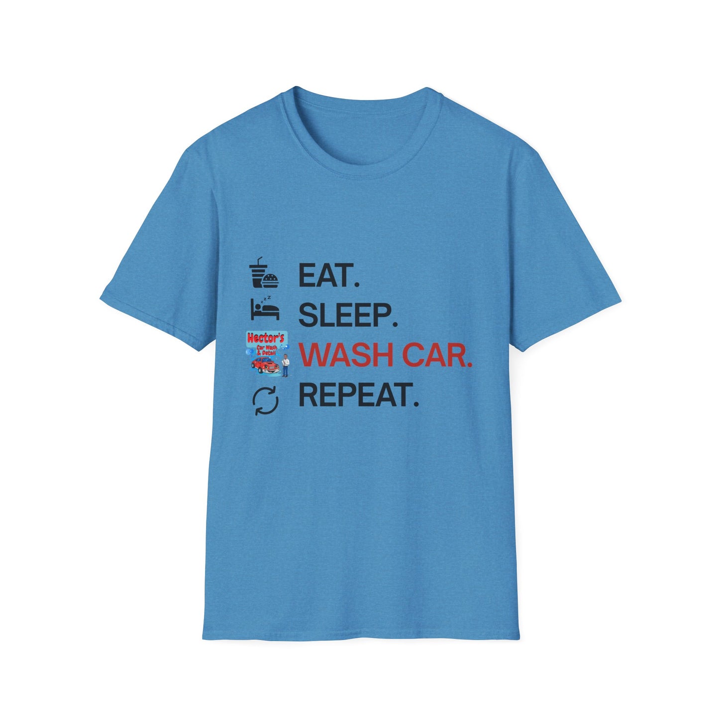 Hector's 'Eat Sleep Wash Car Repeat' (Black Lettering) Unisex Soft Style T-Shirt