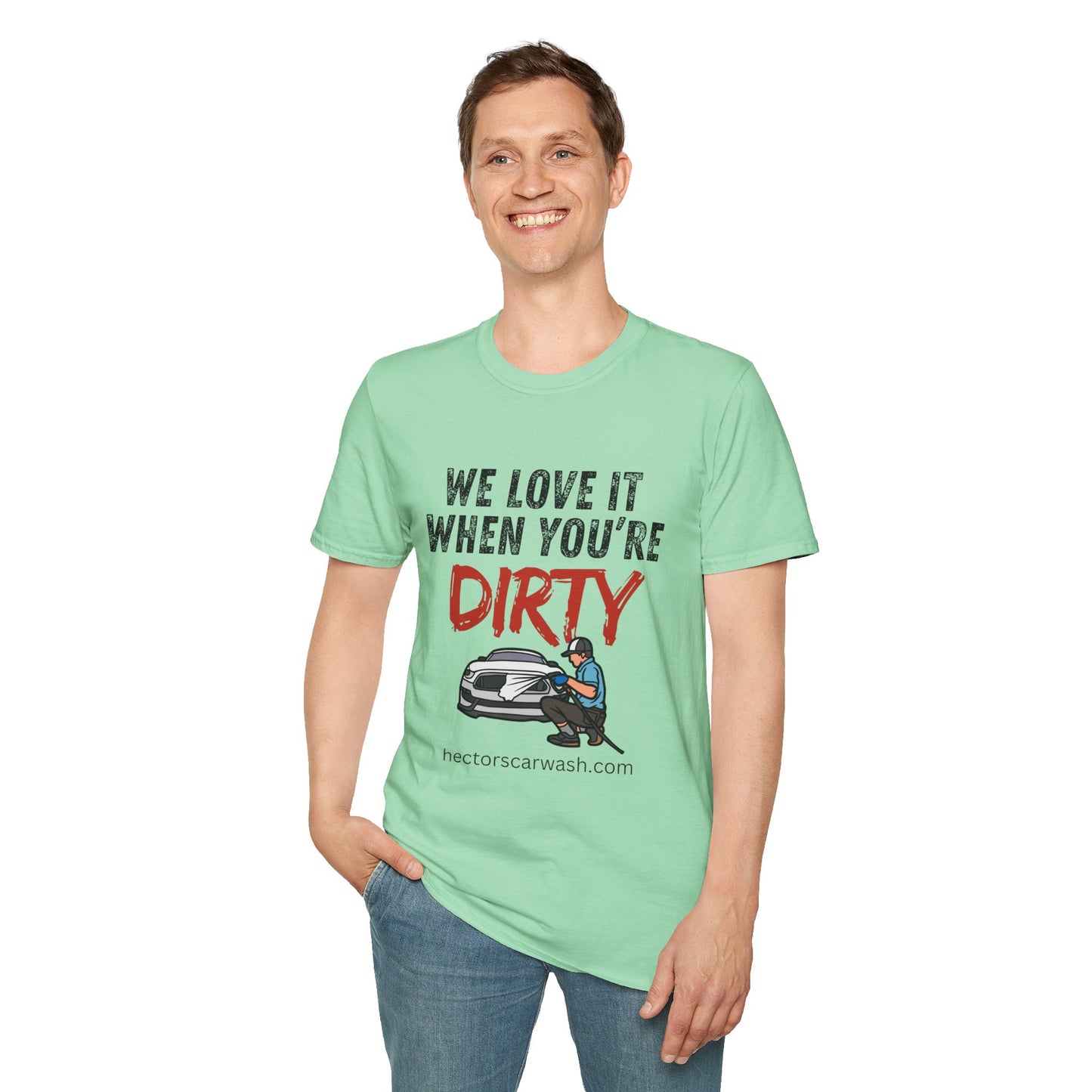 'We Love It When You're Dirty' Car Lovers Unisex Soft Style T-Shirt