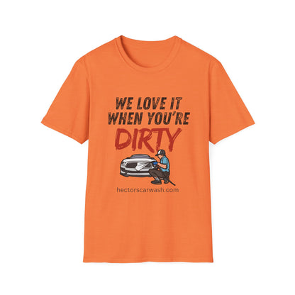 'We Love It When You're Dirty' Car Lovers Unisex Soft Style T-Shirt