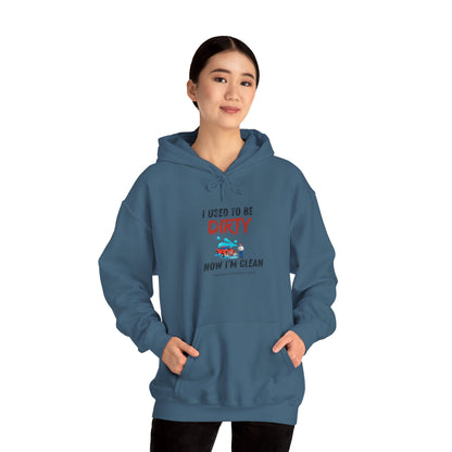 Hectors' 'I Used to Be Dirty Now I'm Clean' Hoodie - Unisex Heavy Blend Sweatshirt