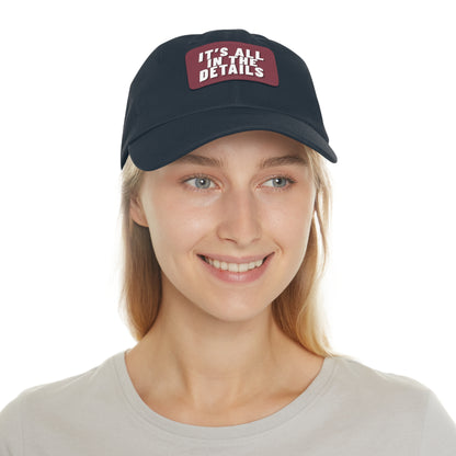 'It's All in the Details' - Stylish Dad Hat with Leather Patch