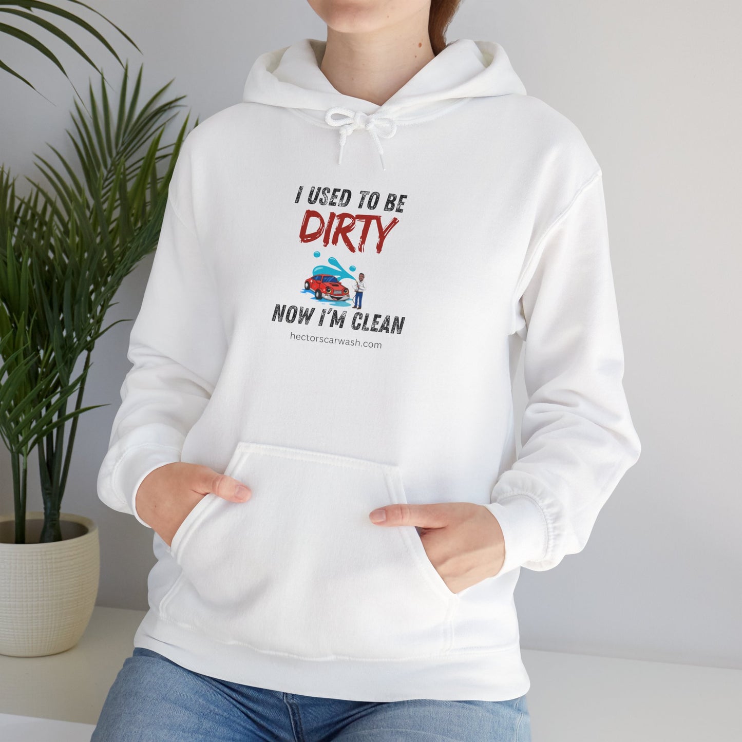 Hectors' 'I Used to Be Dirty Now I'm Clean' Hoodie - Unisex Heavy Blend Sweatshirt