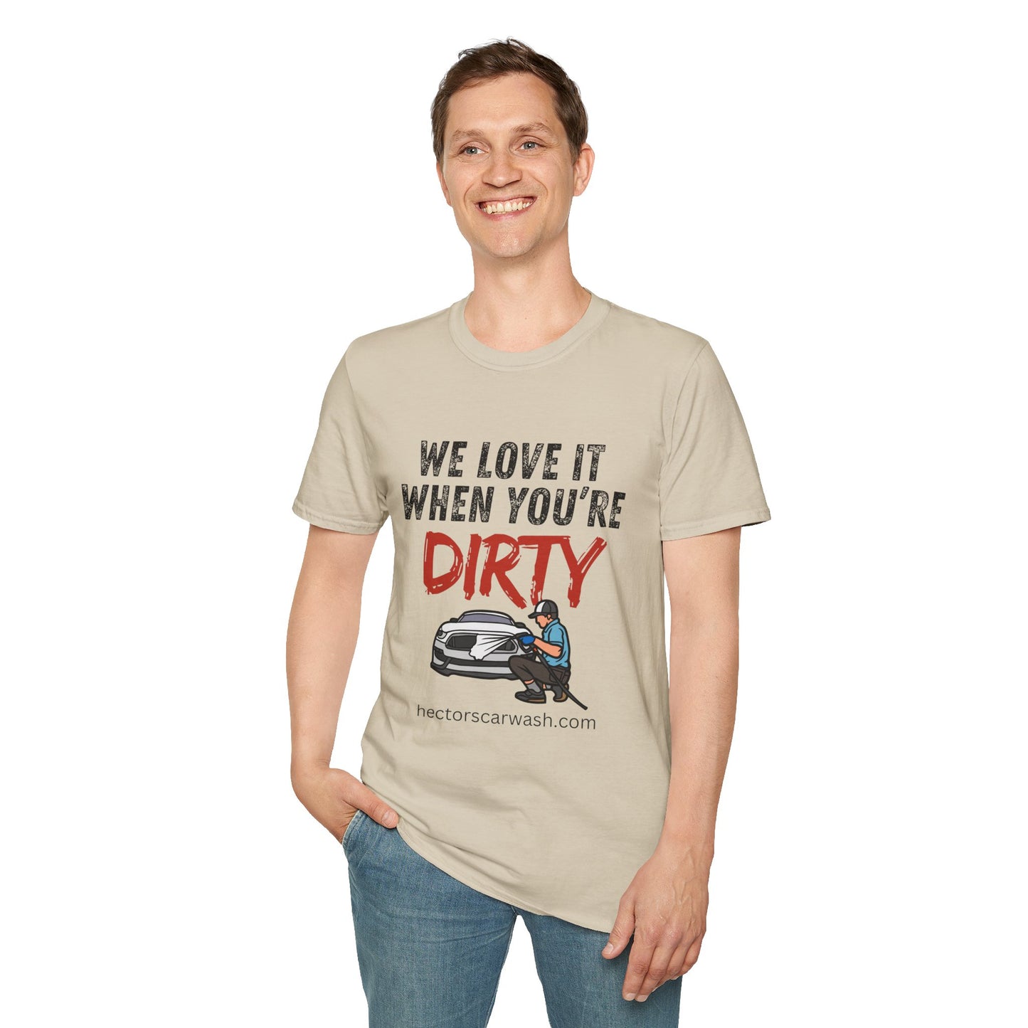 'We Love It When You're Dirty' Car Lovers Unisex Soft Style T-Shirt