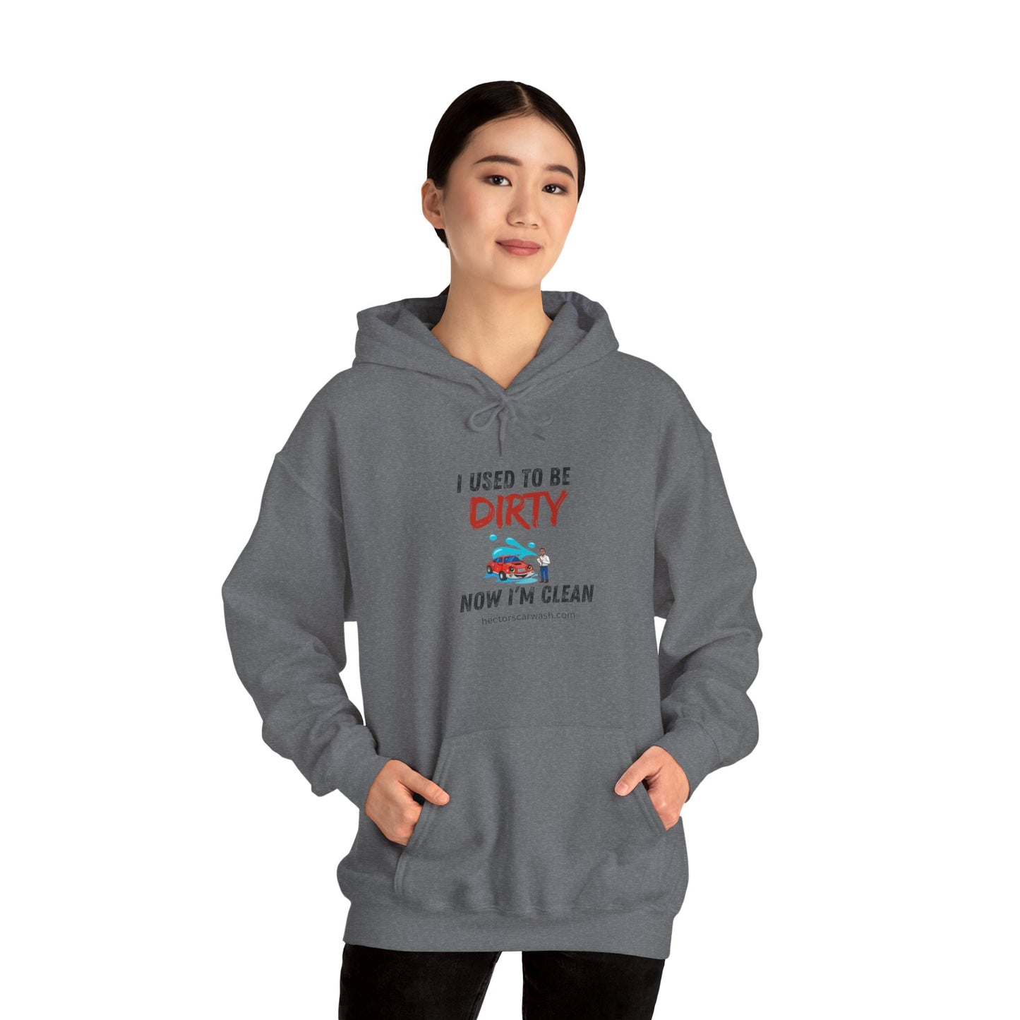 Hectors' 'I Used to Be Dirty Now I'm Clean' Hoodie - Unisex Heavy Blend Sweatshirt