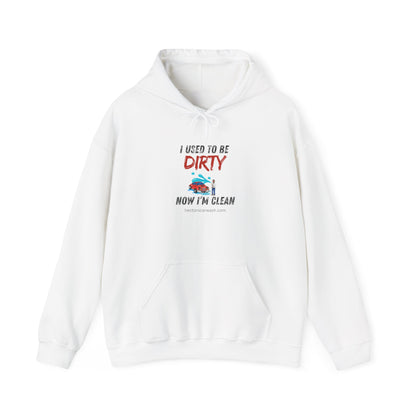 Hectors' 'I Used to Be Dirty Now I'm Clean' Hoodie - Unisex Heavy Blend Sweatshirt