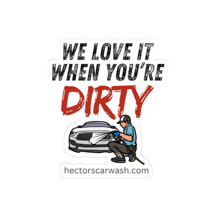 'We Love it when You're Dirty' Car Wash Kiss-Cut Stickers