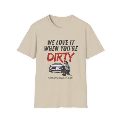 'We Love It When You're Dirty' Car Lovers Unisex Soft Style T-Shirt