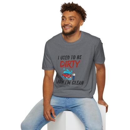 Hector's 'I Used to Be Dirty, Now I'm Clean' (Black Lettering) Funny Car Wash Unisex Soft Style T-Shirt