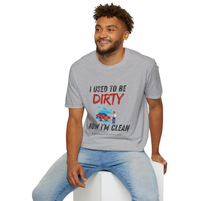 Hector's 'I Used to Be Dirty, Now I'm Clean' (Black Lettering) Funny Car Wash Unisex Soft Style T-Shirt