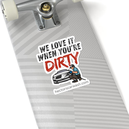 'We Love it when You're Dirty' Car Wash Kiss-Cut Stickers