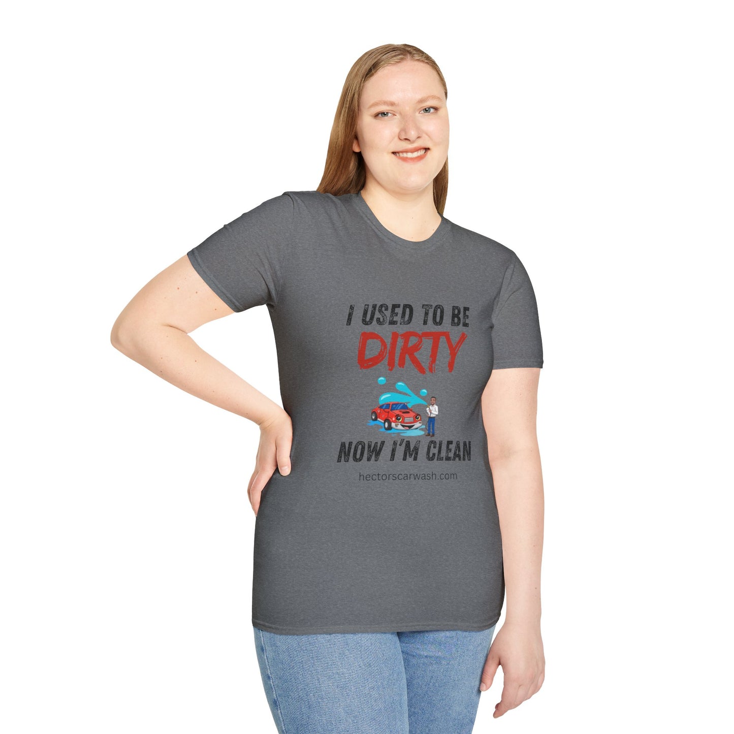 Hector's 'I Used to Be Dirty, Now I'm Clean' (Black Lettering) Funny Car Wash Unisex Soft Style T-Shirt
